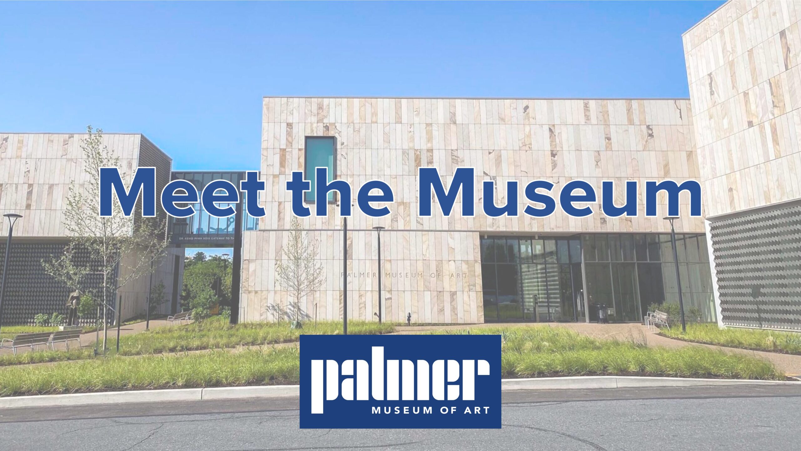 Photo of a sandstone-sided museum with grass out from and blue words saying "Meet the Museum"